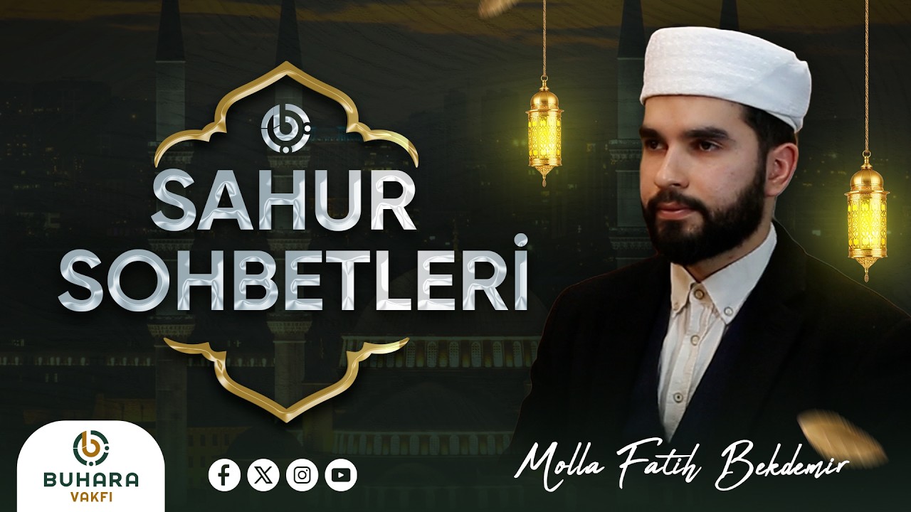 Sahur Bereketini Molla  Fatih Bekdemir ile Paylaşıyoruz | Hayırlı İşlere Koşmak