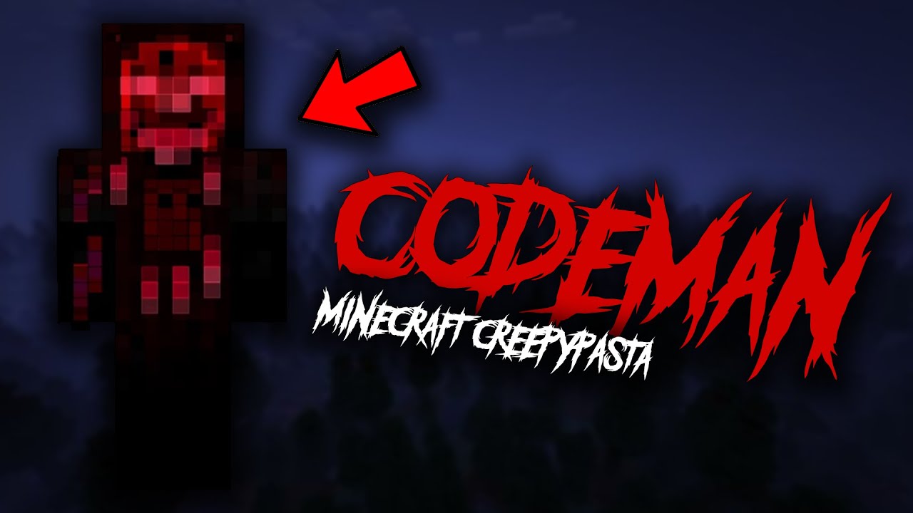 CODEMAN (Minecraft Creepypasta)