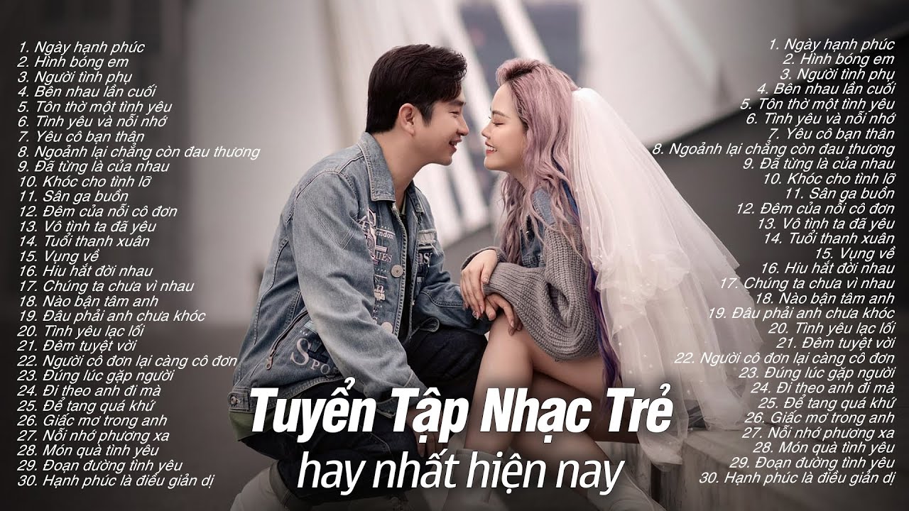 NHẠC TÌNH YÊU 2023 - Nhạc Trẻ Tình Yêu Gây Nghiện Hay Nhất - Liên Khúc Nhạc Trẻ Hay Nhất Hiện Nay