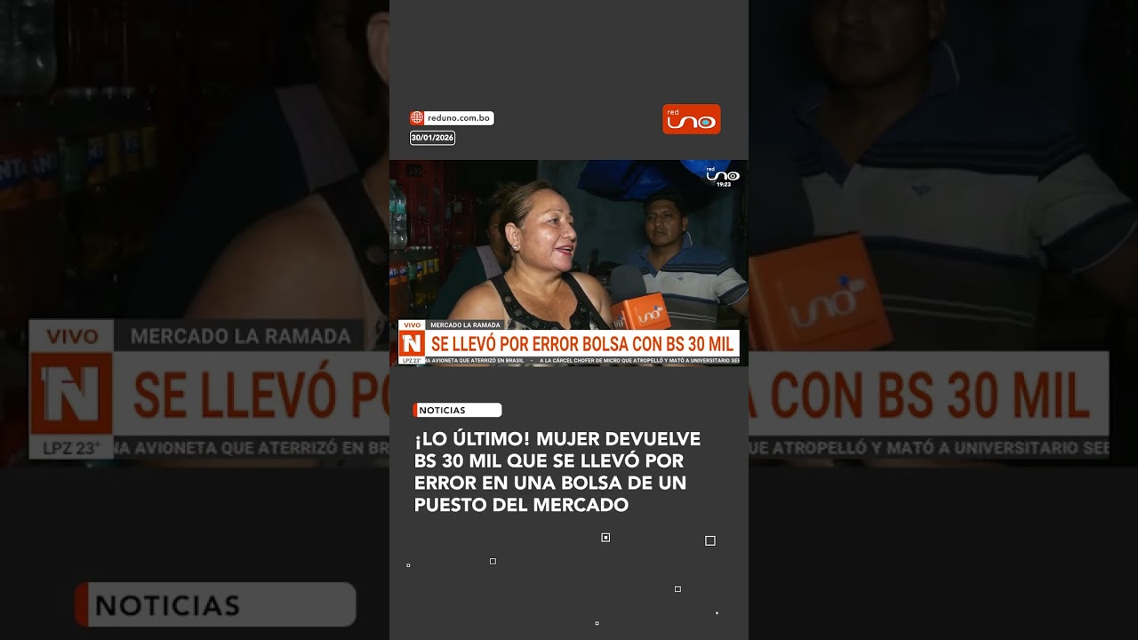 MUJER DEVOLVIÓ BS 30 MIL QUE RECOGIÓ POR ERROR EN UN MERCADO