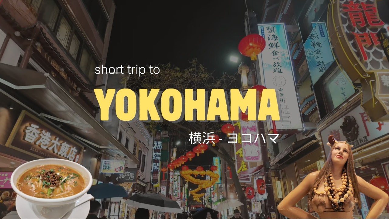 Last Stop Before Leaving Japan 🇯🇵 | Yokohama✨ | Travel Vlog Vol.10
