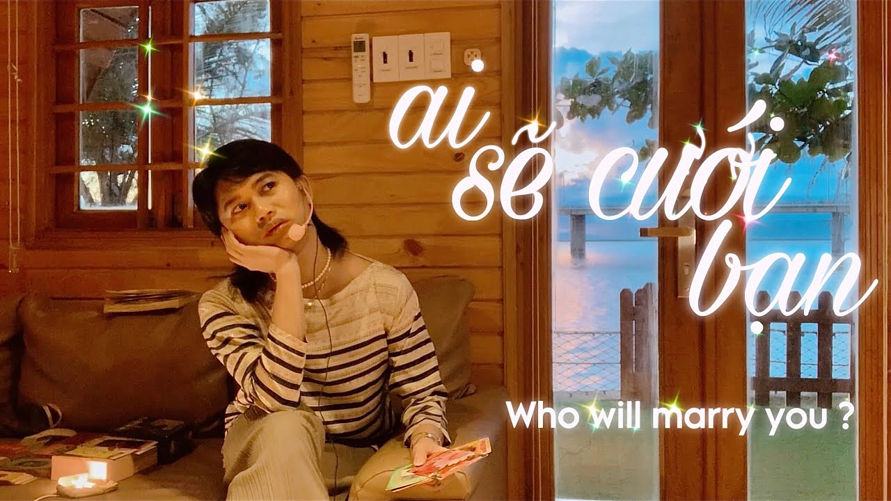 ❤️💍 AI SẼ CƯỚI BẠN (Who will marry you) 🌹 Kitoàn Tarot Channel