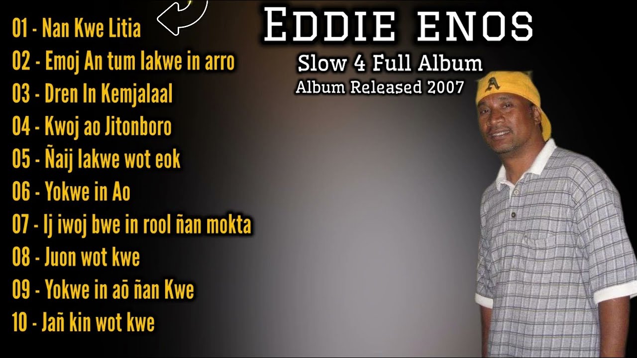 Eddie Enos | Slow IV Full Album | Marshallese songs