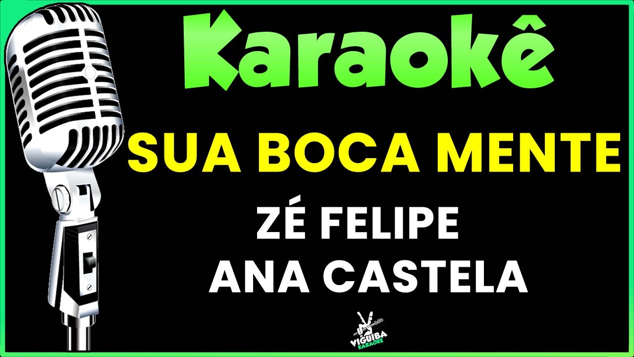 Sua Boca Mente - Karaokê | Zé Felipe, Ana Castela #karaokê #karaokesertanejo