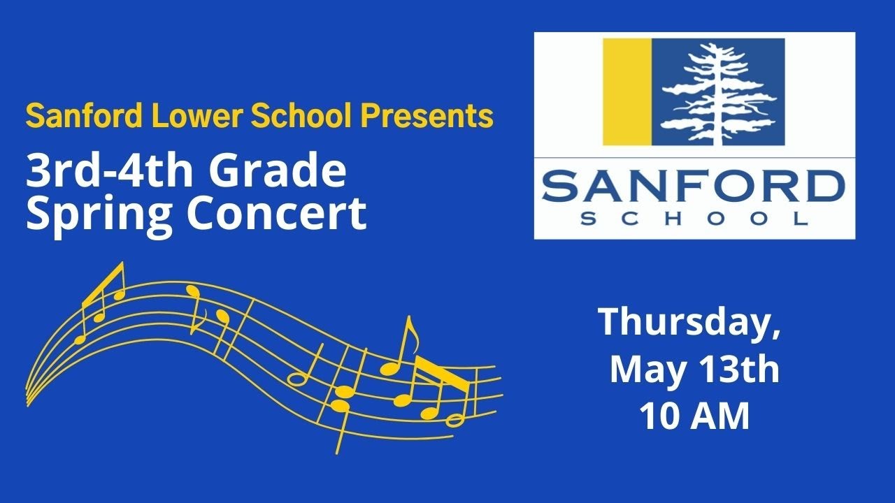 Sanford Lower School 3rd & 4th Grade Spring Concert
