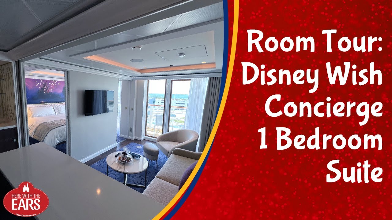 Disney Wish - 1 Bedroom Suite Tour - Concierge Category 2B - Room 12506