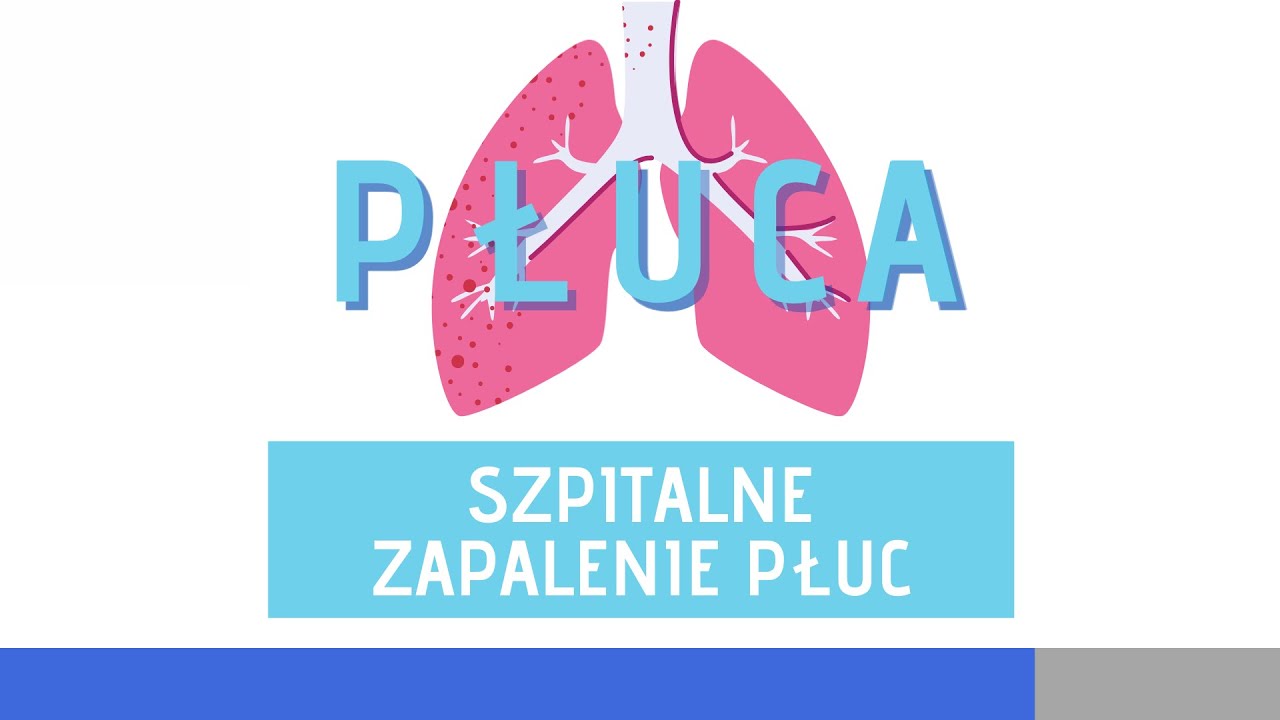 Szpitalne Zapalenie Płuc