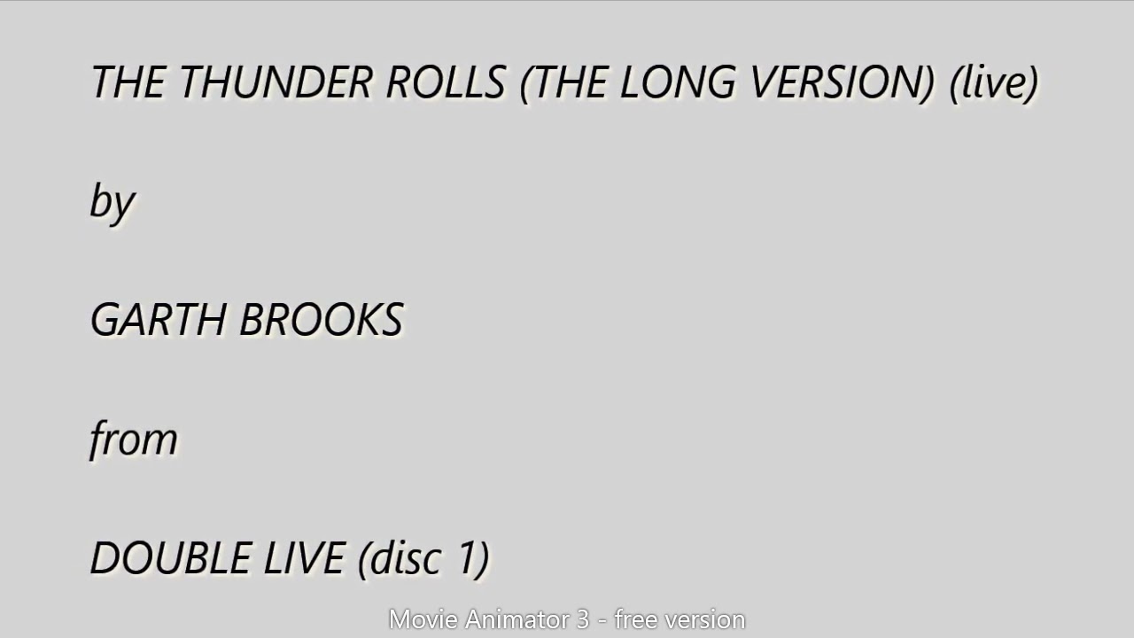 The Thunder Rolls  The Long Version   Live