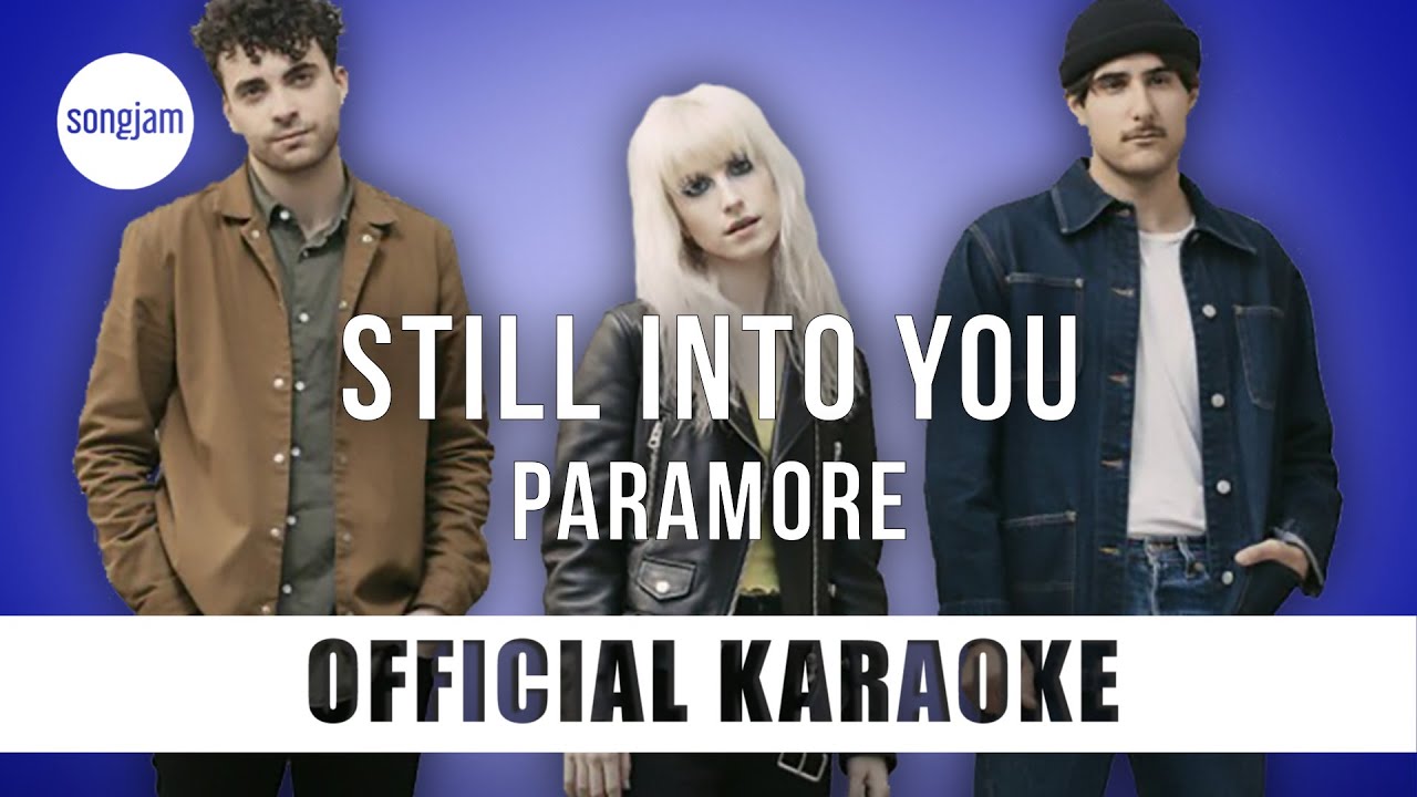 Paramore - Still Into You (Official Karaoke Instrumental) | SongJam