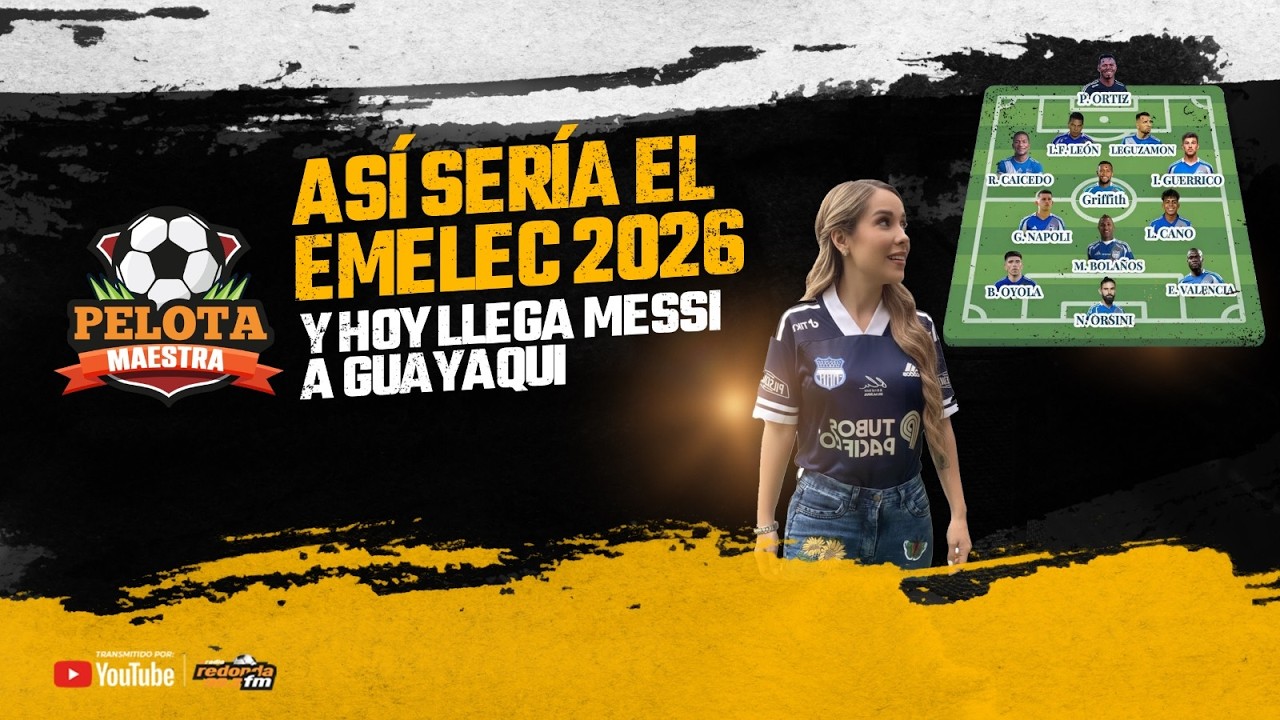 🔴 EN VIVO /PELOTA MAESTRA / ASÍ SERÍA EL EMELEC 2026/  06 DE FEBRERO 2026
