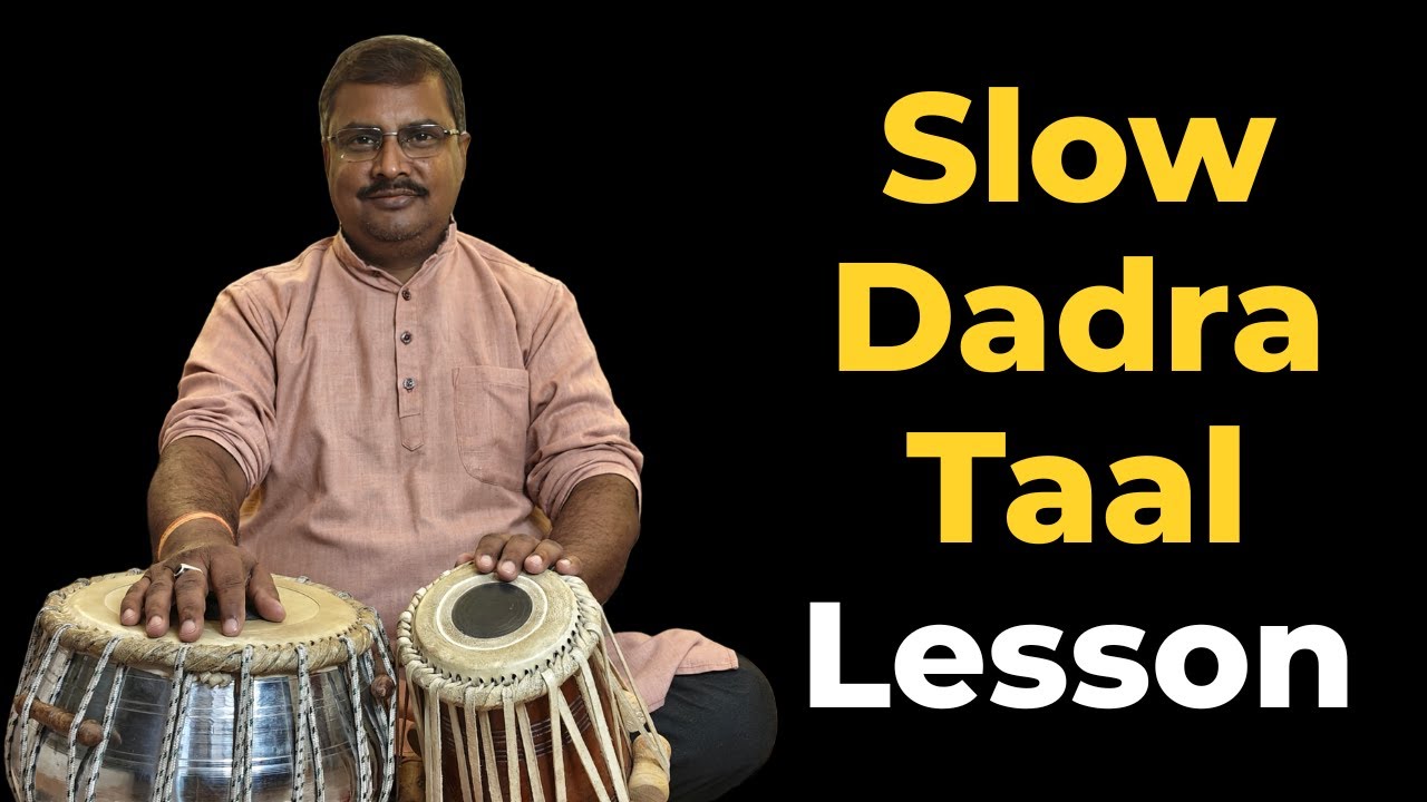 Slow Dadra Taal Tutorial | Perfect for Songs, Ghazals & Bhajans | Tabla Lesson