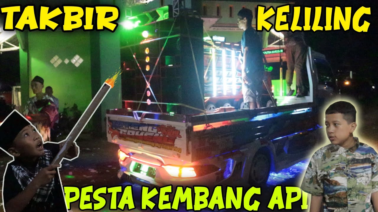 TAKBIR KELILING!! pakai traga ditdim dan truk dimas sama orang sekampung
