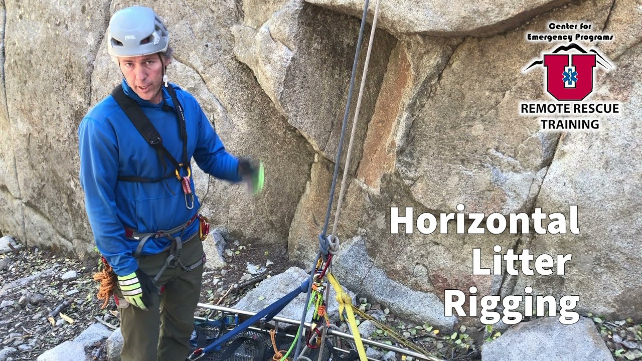 Horizontal Litter Rigging for Backcountry Rope Rescue