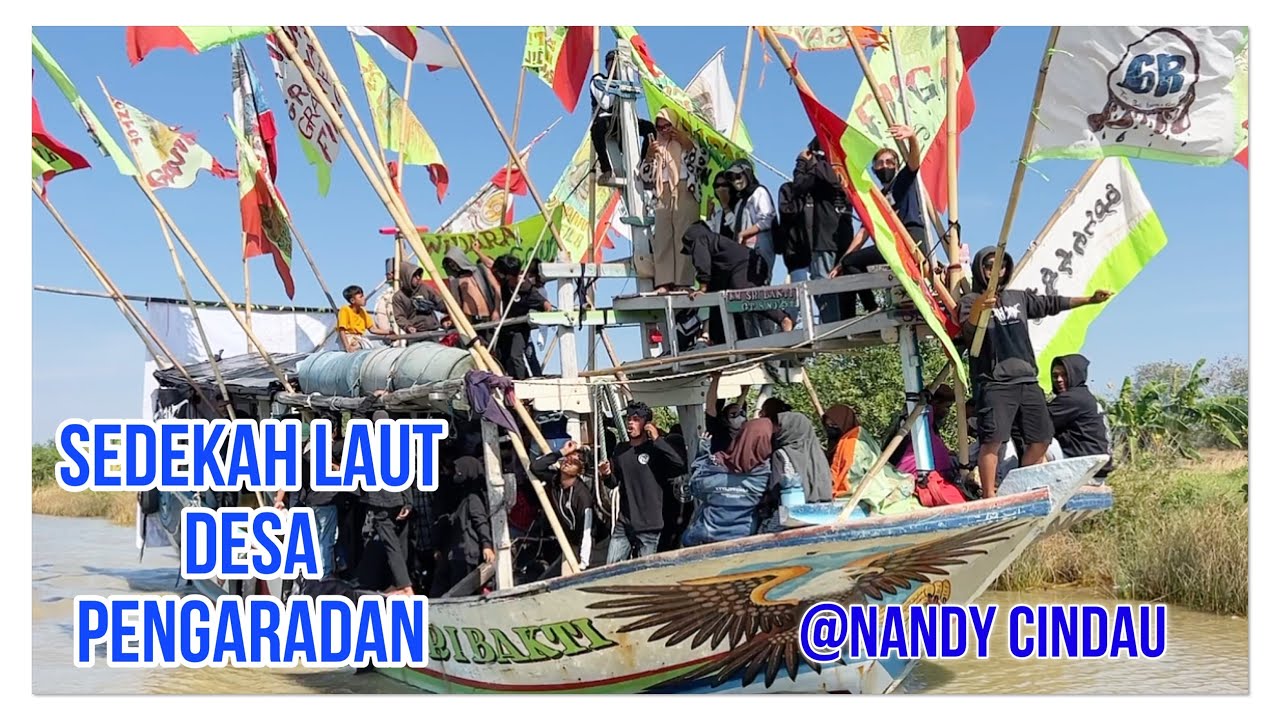 PESTA & SEDEKAH LAUT DESA PENGARADAN / TANJUNG - BREBES 2023
