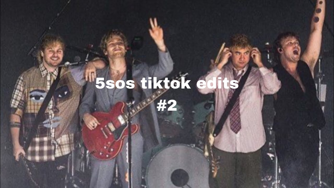 5sos edits compilation #2 (tiktok)