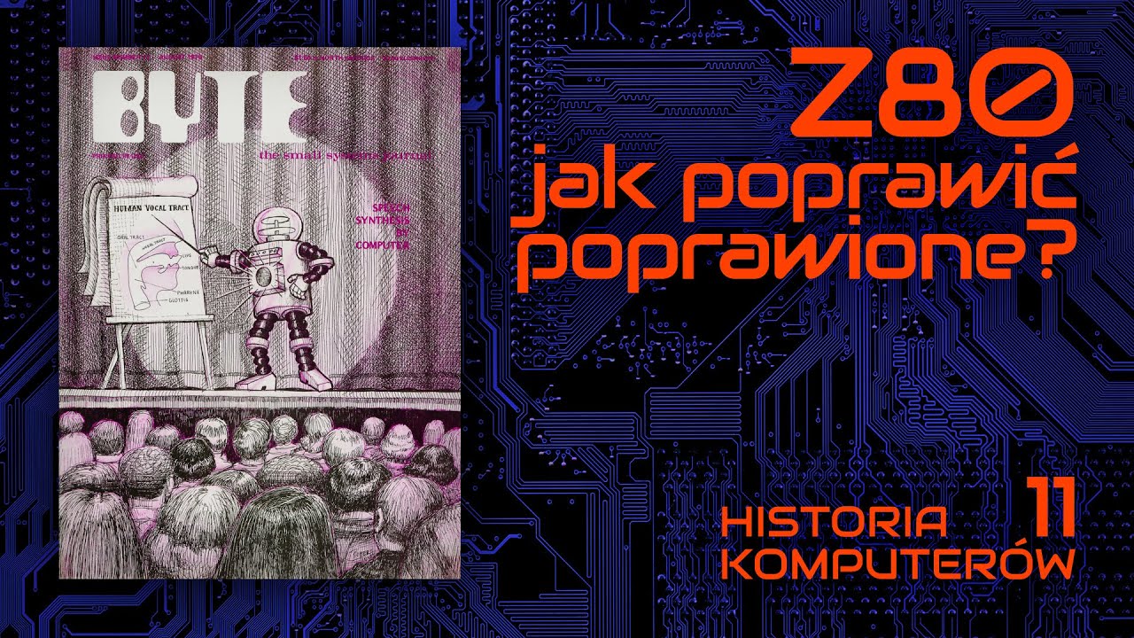 Z80, czyli jak poprawić poprawione i zrobić to dobrze [HISTORIA KOMPUTER&Oacute;W 11]