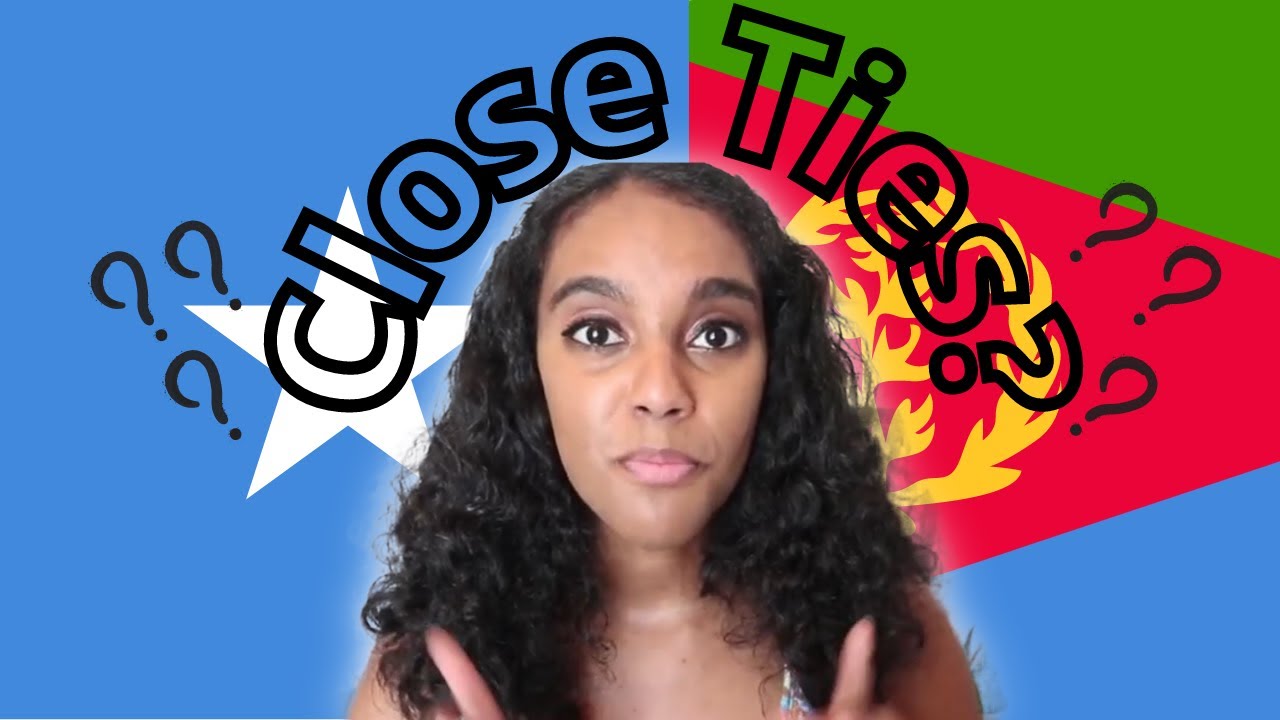 SOMALI and ERITREAN Relationship | From the Past to the Present!!