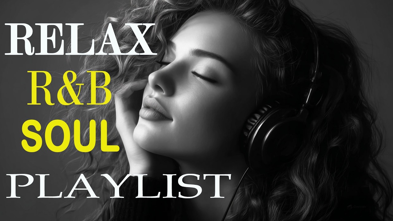 Soulful R&B Vibes 💖 Smooth Love Songs & Dreamy Emotional Chill Mix