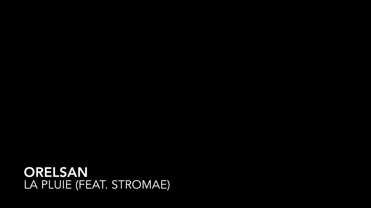 Orelsan / La pluie (feat. Stromae)