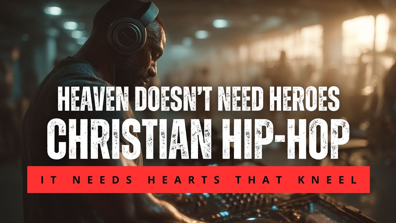 Music l Gospel Trap: Heaven Doesn’t Need Heroes – The Strong Learn to Kneel