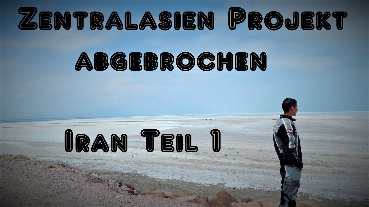 #4 Iran - Reise abgebrochen