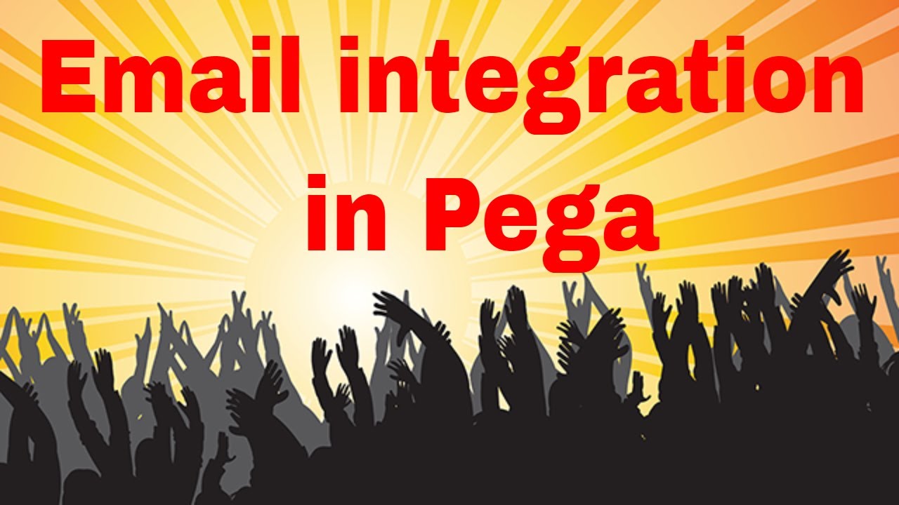 Email integration in Pega