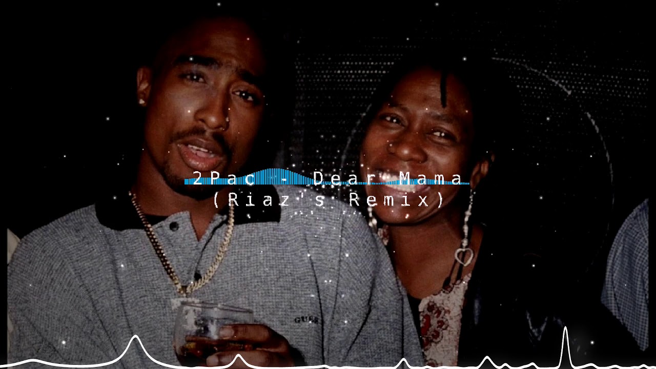 2Pac - You Are Appreciated (Riaz's 2021 Remix)