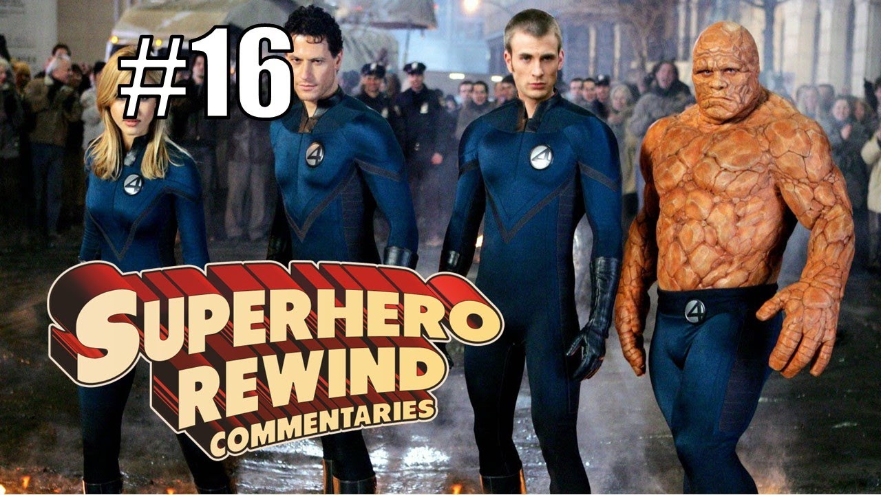 Fantastic Four (2005) | The Superhero Rewind Commentary Project