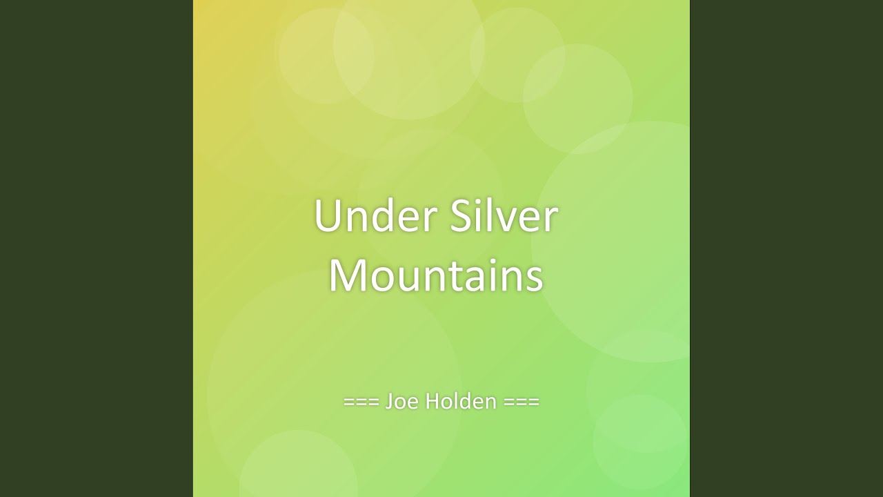 Under Silver Mountains