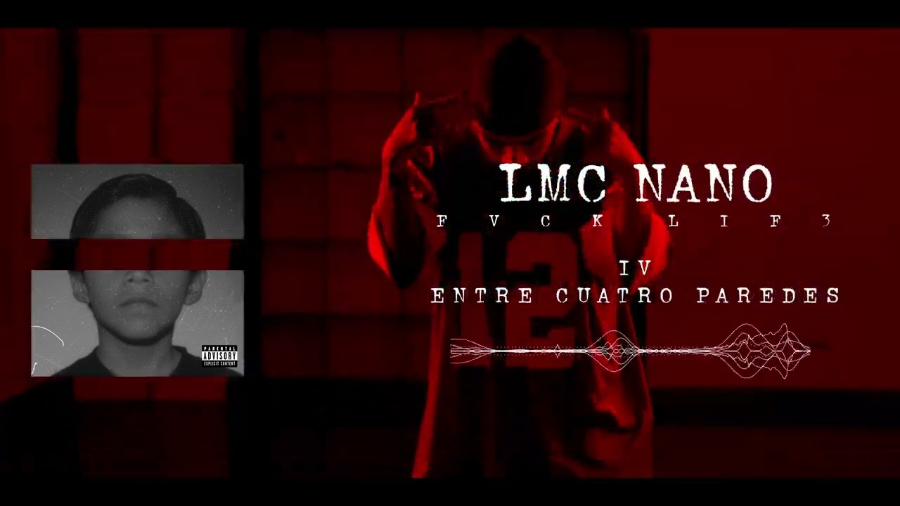 Entre cuatro paredes - LMC Nano / FvckLif3