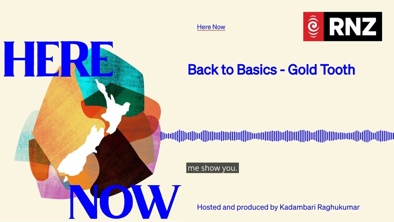 Back to Basics - Gold Tooth | Here Now