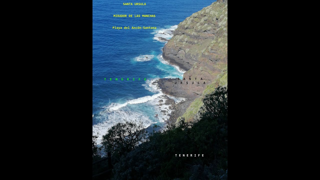 TENERIFE  Santa Ursula - Mirador de las Manchas - Playa del Ancon-Santana