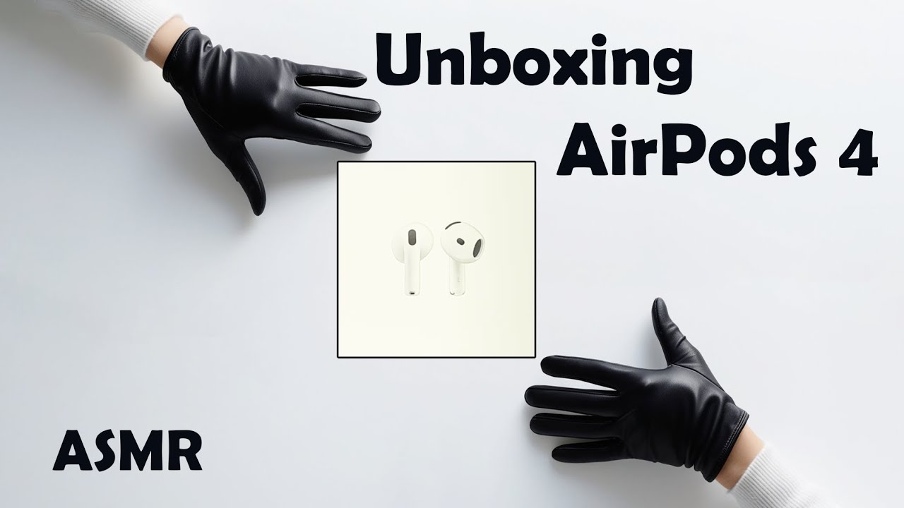 Unboxing the AirPods 4 | ASMR soothing sounds