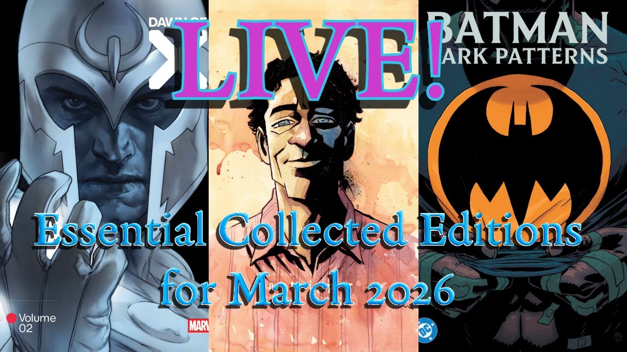 LIVE!! Collected Editions for Macrh 2026