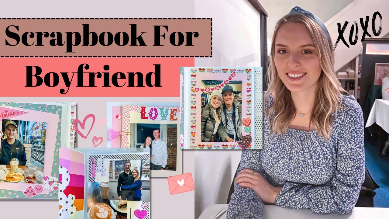 Love & crafts: How to make a HANDMADE scrapbook for boyfriend 🥰 - Valentine&rsquo;s Edition