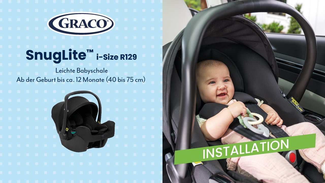 Anleitung | So installiert ihr die Graco SnugLite™ i-Size R129 Babyschale