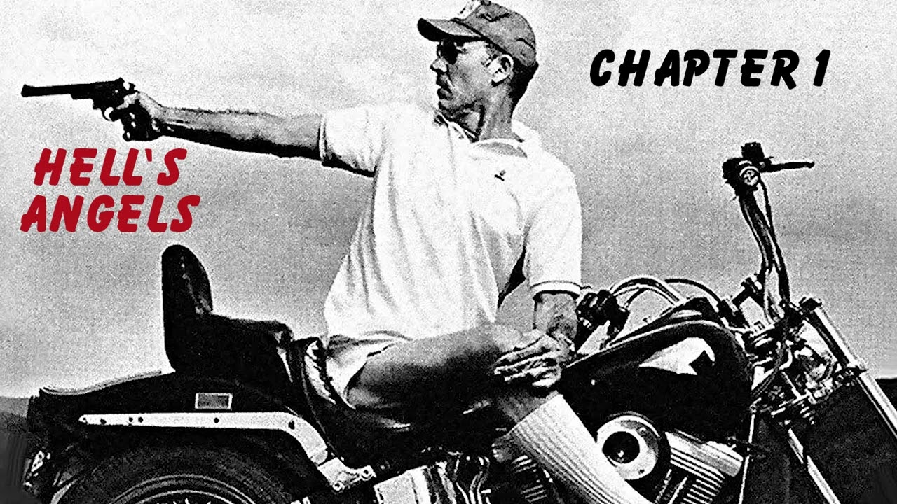 Хантер С. Томпсон – 1. «Ангелы Ада» (глава 1)