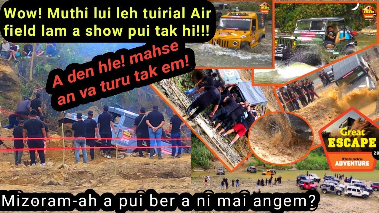 Wow! Muthi lui leh tuirial Air field lam show a va turu em | Great Escape 2023, Mahindra advanture |