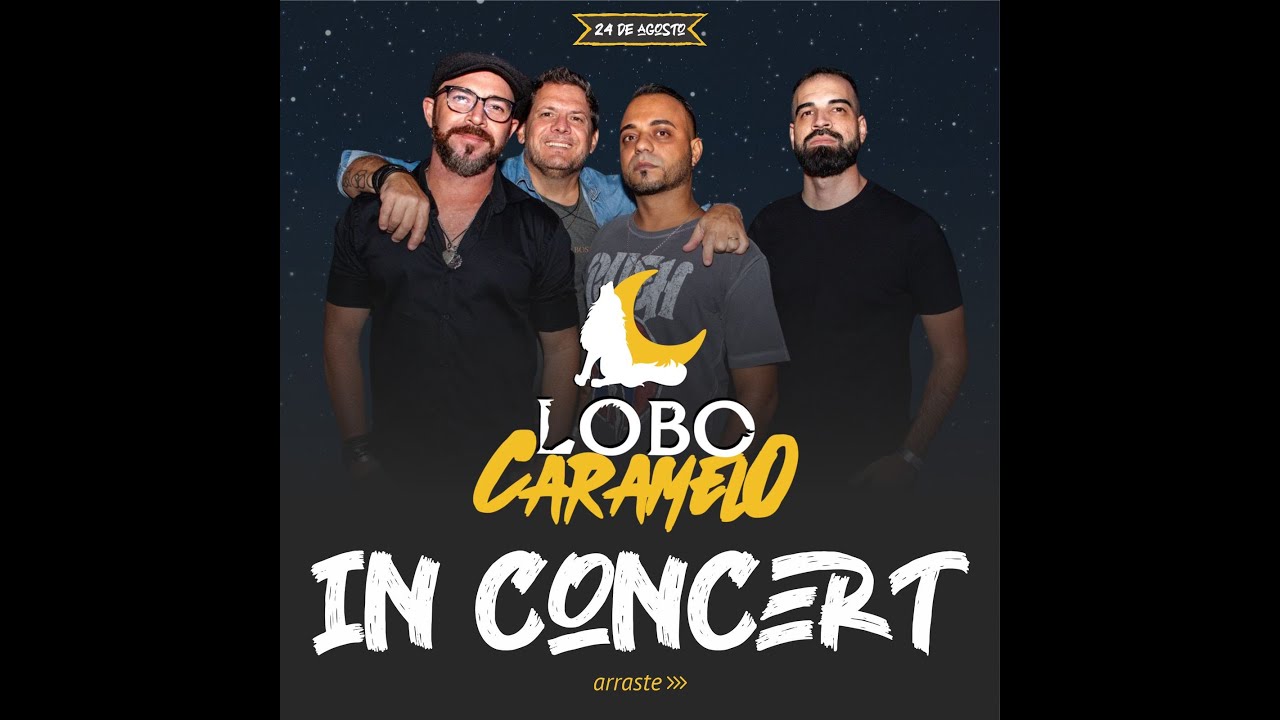 LOBO CARAMELO In CONCERT - 