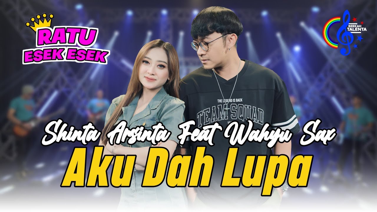 Shinta Arsinta Feat Wahyu Sax - Aku Dah Lupa (Official Music Video) | Aku Dah Lupa Tak Ingat Lagi