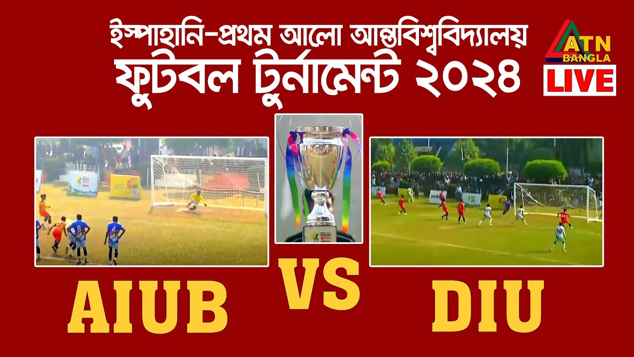 AIUB VS DIU | FINAL 🔴 Ispahani-Prothom Alo Inter University Football Tournament | Football Live