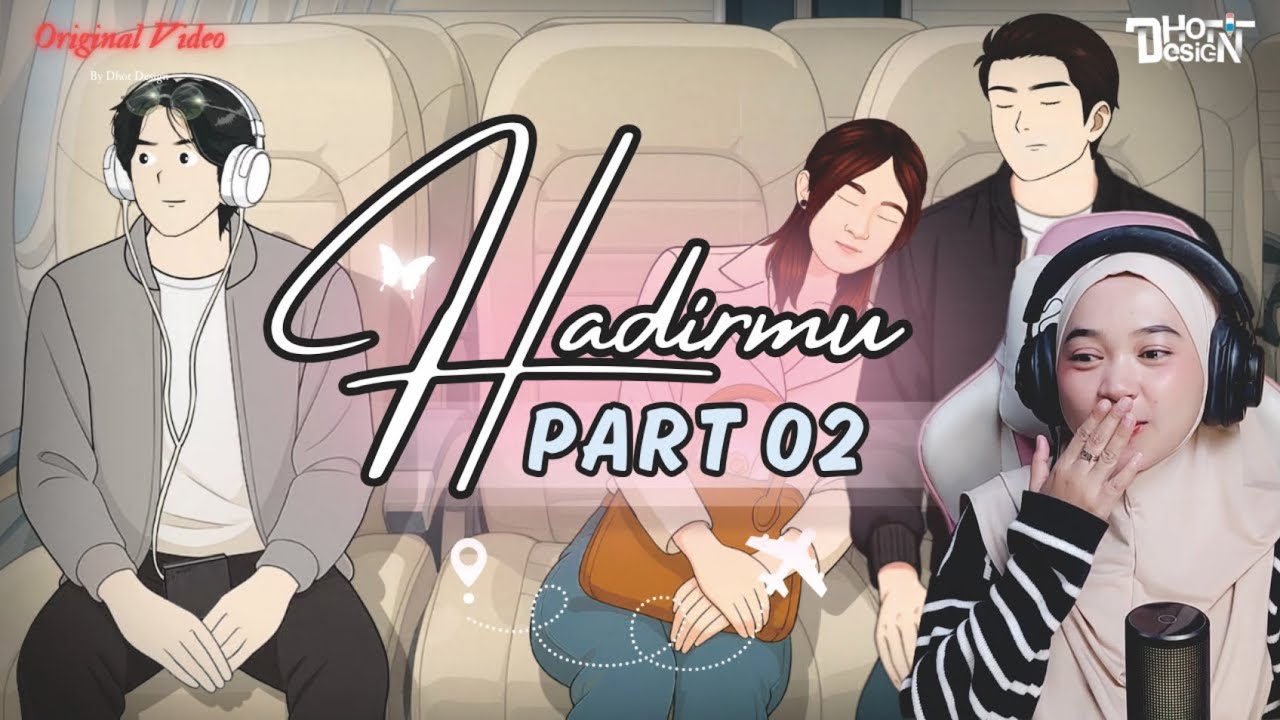 HADIRMU PART 2 - Maya Nadia Reaction Dhot Design