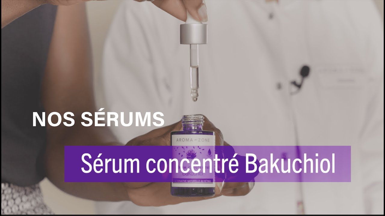 NOS SÉRUMS : Sérum Concentré Bakuchiol