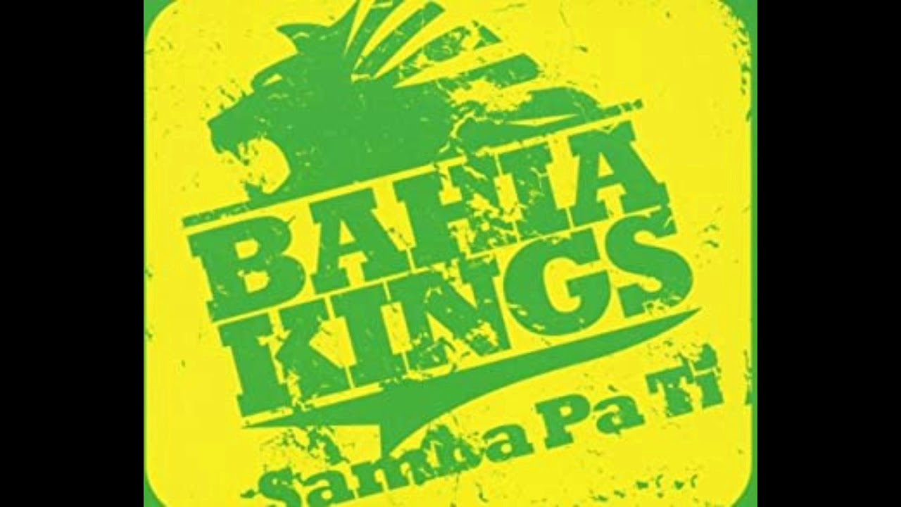 Bahia Kings - Samba Pa Ti (2005)