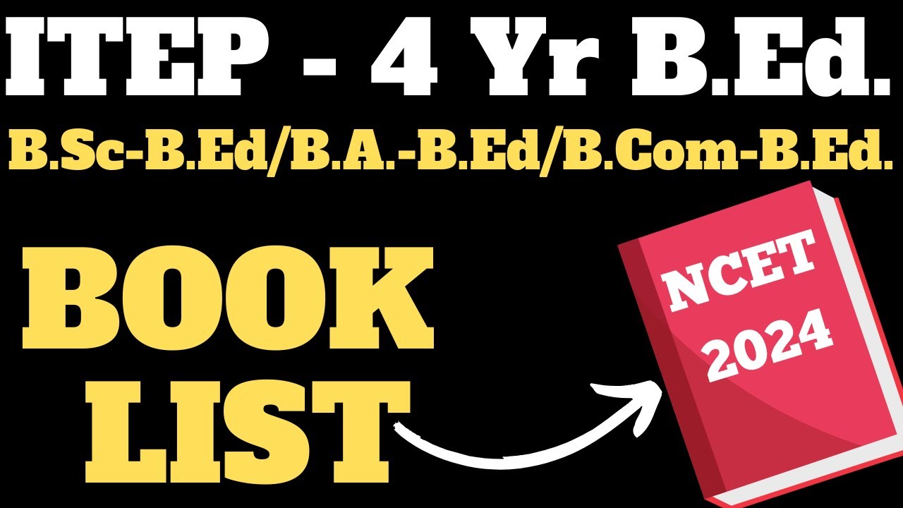 BOOK LIST FOR NCET 2024 - ITEP B.Ed. Admission