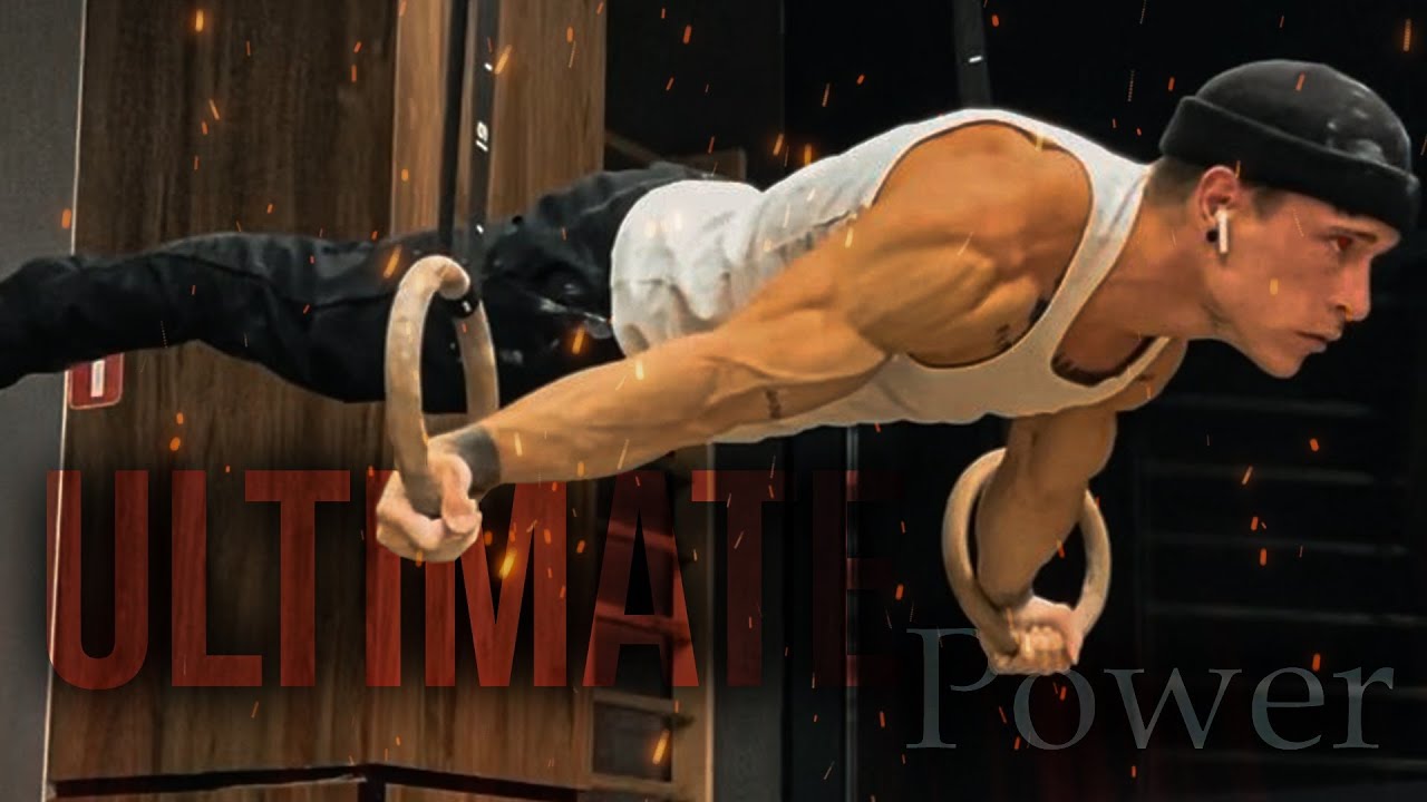 ULTIMATE Power | Calisthenics [EDIT]
