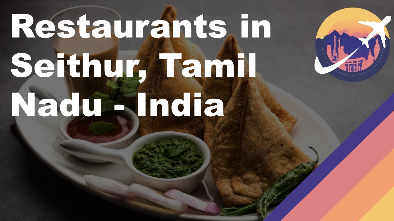 Restaurants in Seithur, Tamil Nadu - India