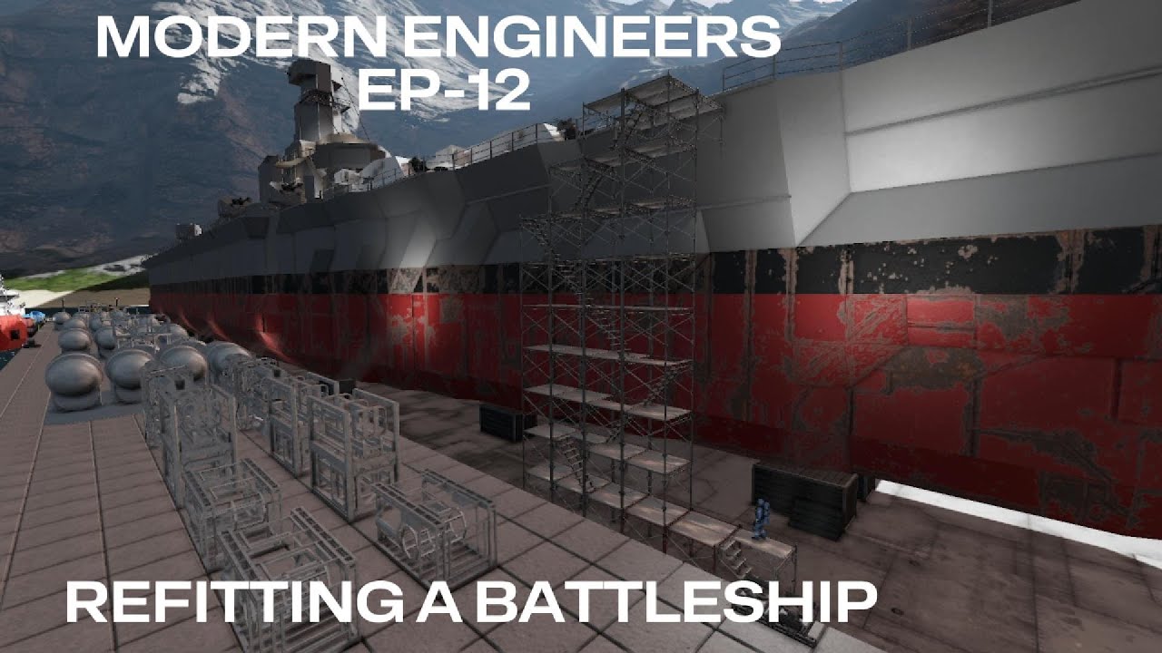 Modern Engineers | EP 12 | Refitting A Battleship | Space Engineers | Survival