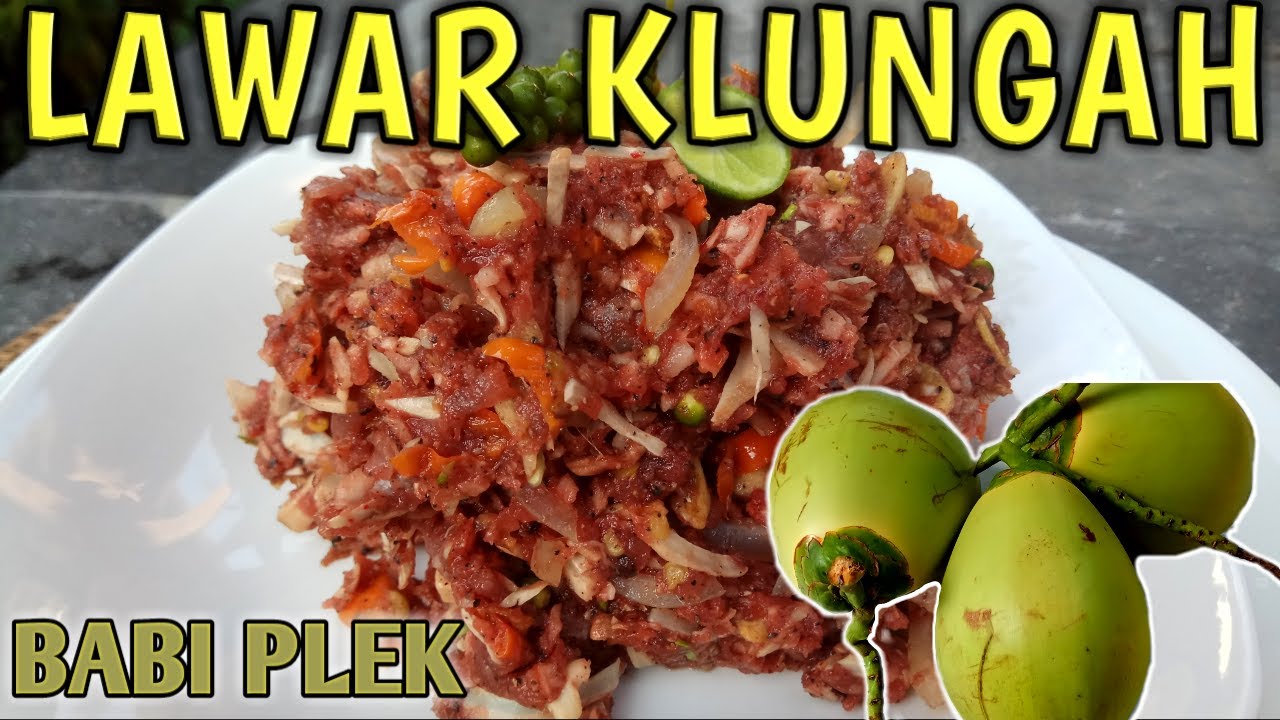 LAWAR KLUNGAH BABI PLEK ALA KETEWEL