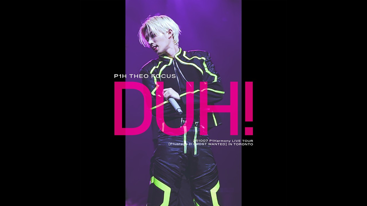 251007 [P1ustage H : MOST WANTED] IN TORONTO - P1Harmony THEO 'DUH!' 세로 직캠 4K